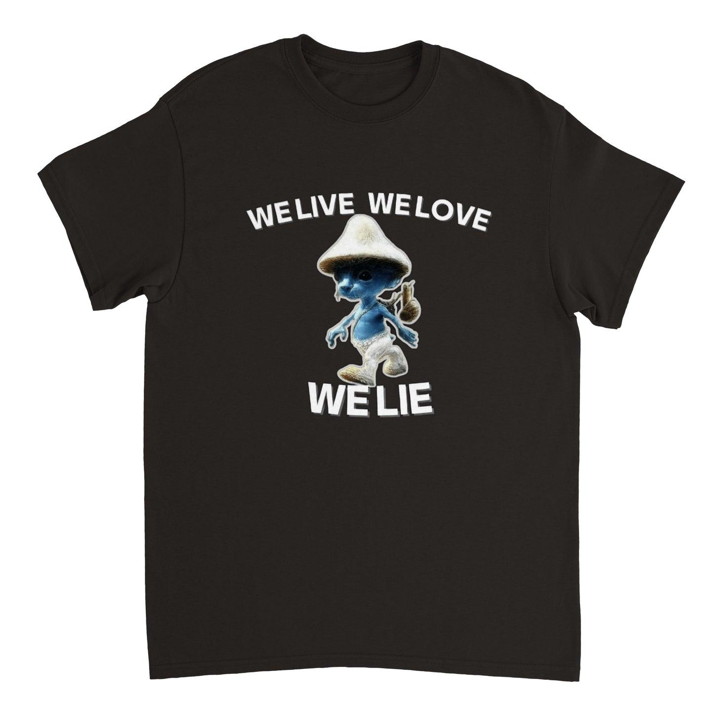 We live we love we lie T-skjorte