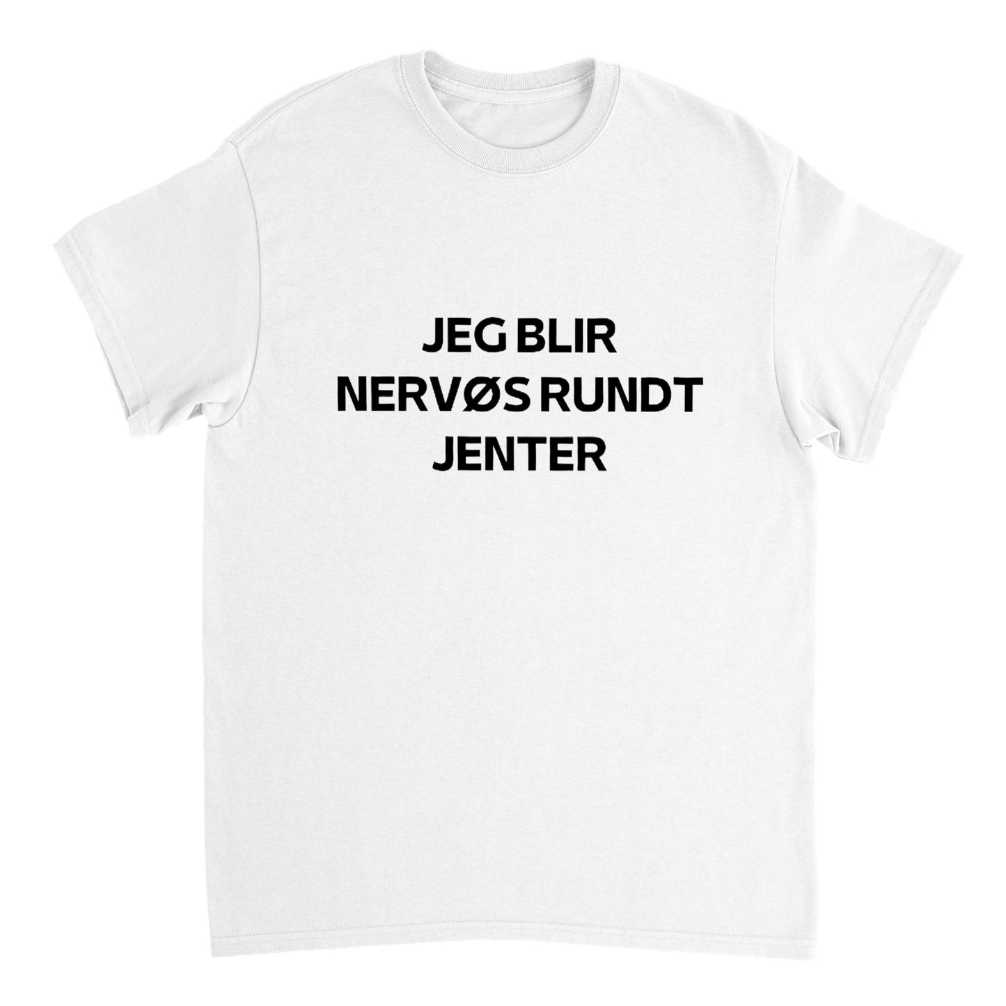Jeg blir nervøs rundt jenter T-skjorte