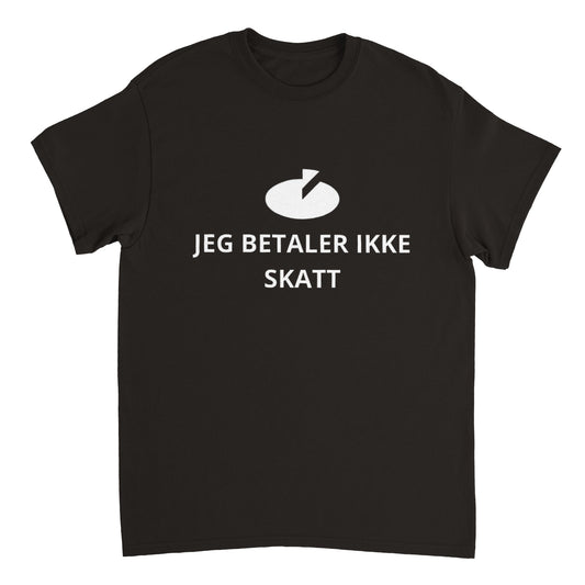 Jeg betaler ikke skatt T-Skjorte